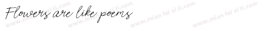 Flowers are like poems字体转换